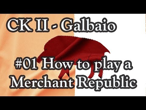 Crusader Kings II - #01 How to play a Merchant Republic
