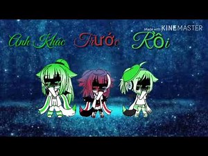 GLMV:Anh khác trứơc rồi ||By•Luna||Gacha life Viet Nam