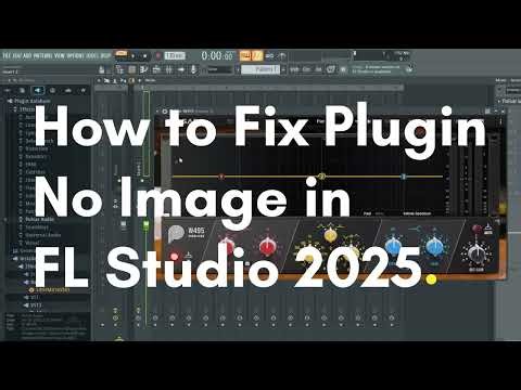 How to Fix Plugin not showing image in FL Studio 2025