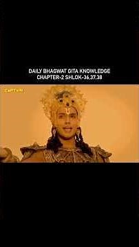 Daily Bhagwat Gita Knowledge | Chapter 2 | Shlok 36, 37 & 38 Explained !