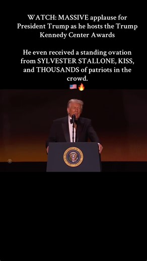 WATCH: MASSIVE applause for President Trump as he hosts the Trump Kennedy Center Awards He even received a standing ovation from SYLVESTER STALLONE, KISS, and THOUSANDS of patriots in the crowd. 🇺🇸🔥 #fyp #foryoupage #foryou #fypシ #fypシ゚viral