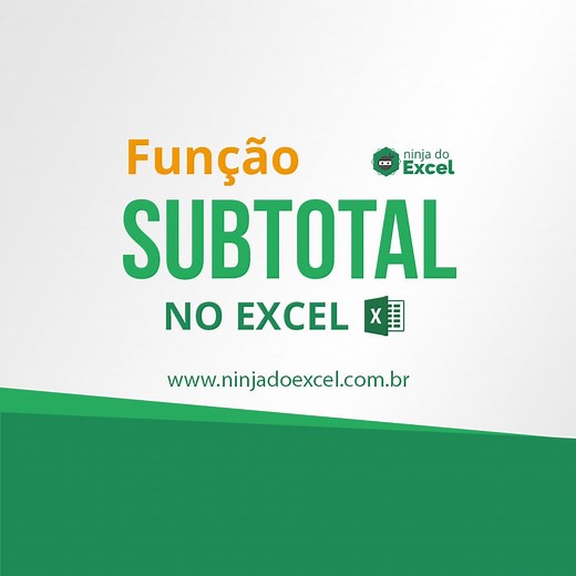 Função SUBTOTAL no Excel - Aprenda Passo a Passo