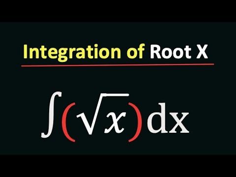 What is the Integration of Root x | Root x Integration | Integrate square root x
