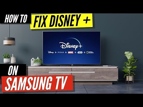 How to Fix Disney Plus on Samsung TV
