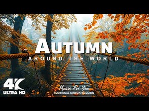 🍁Autumn 4K | The Most Beautiful Places in the World in Autumn | 4K Video Ultra HD
