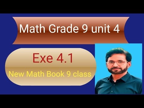 Math Grade 9 unit 4 Exe 4.1
