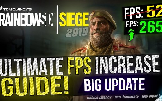 【R6】彩虹六号围攻 最佳优化配置教程 最大可能提升fps！（Rainbow Six FPS with any setup! 2019 Update）