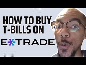 HOW TO BUY TREASURY BILLS ON E-TRADE 2025 | (STEP BY STEP TUTORIAL)