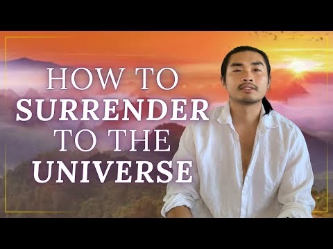 How To Drop All of Your Worries and Surrender to the Universe