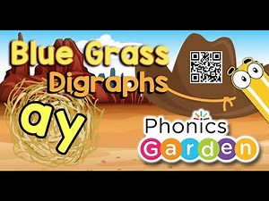 AY | Blue Grass | Digraphs | Phonics Garden