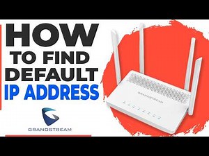 How to Find IP Address of Grandstream Router