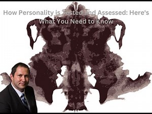 How Personality is Tested and Assessed: Here's What You Need to Know