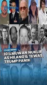 The Mystery of the Sudden Disappearance and Death of 10 US Nuclear Scientists, Trump Panicks Over...