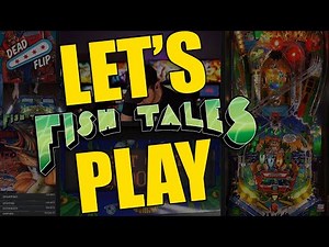 Fish Tales Pinball Let's Play