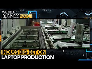 India Steps Up Laptop Manufacturing Ambitions | World Business Watch | WION