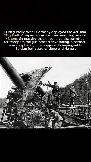 "BIG BERTHA" – The Germany 420mm Cannon #history