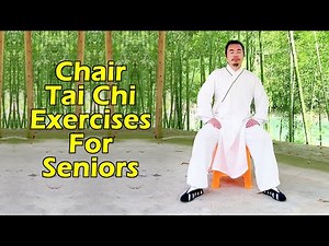 Simple Chair Tai Chi Exercises for Seniors: Move Better, Feel Better