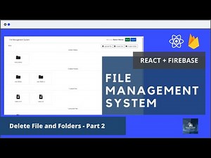 Delete Files and Folders - Feature Completion | React Js Firebase File Management System
