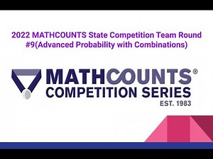 2022 MATHCOUNTS State Competition Team Round #9(Advanced Probability with Combinations)