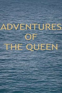Adventures of the Queen - Movie