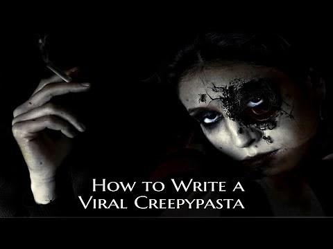 How to Write a Viral Creepypasta Story