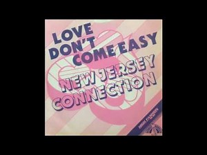 New Jersey Connection - Love Don't Come Easy (1983)