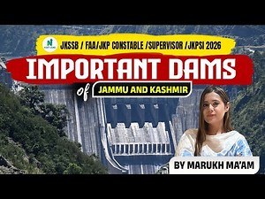 Important Dams of Jammu & Kashmir | JKSSB • JKP • JKPSI 2026