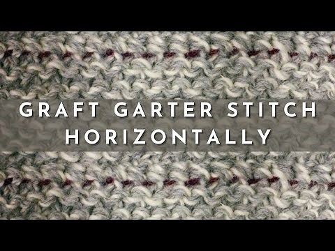 How to Graft Garter Stitch Horizontally | Knitting Stitch Pattern | English Style