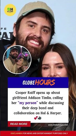 Cooper Raiff Calls Addison Timlin ‘My Person’ While Gushing About Their Love ❤️🎬