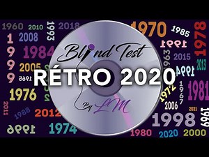 Blind Test rétro 2020 - les meilleures chansons de 2020