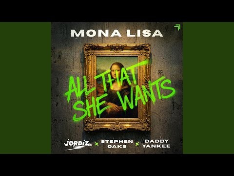 Mona Lisa (All That She Wants)