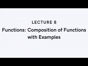 Discrete Math #8 – Functions: Composition of Functions with Examples