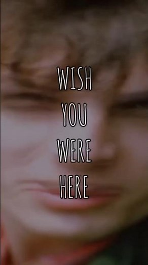 Wish You Were Here - Pink Floyd