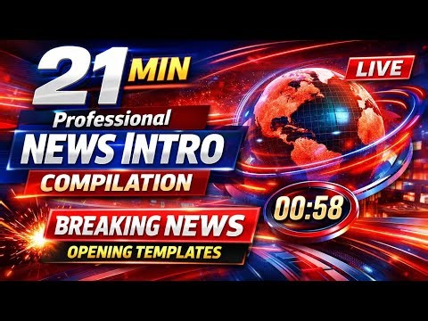 21 Min Professional News Intro Compilation | Breaking News Opening Templates
