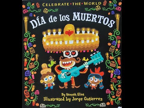 💀 Celebrate the World Día de los Muertos - Read Aloud Kid's Book