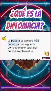 ¿Qué es la Diplomacia? | La respuesta que te hará pensar
