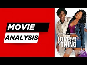 Love Don't Cost a Thing (2003 Film) Analysis