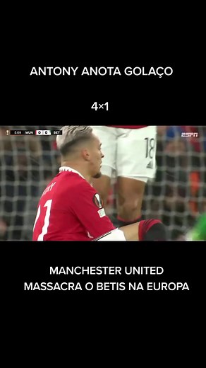 #MANCHESTER UNITED × BETIS MASSACRE