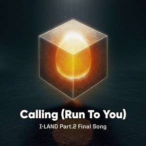 I-LAND - Calling (Run To You) Lyrics (English & Romanized)
