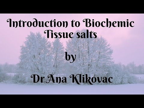 Introduction to Biochemic Tissue Salts by Dr Ana Klikovac