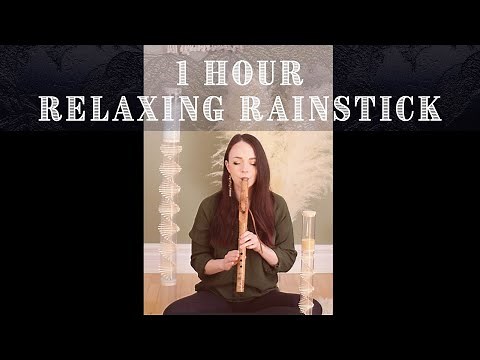 1 hour - Calm & Relaxing Rainsticks with Flute - Lumirä
