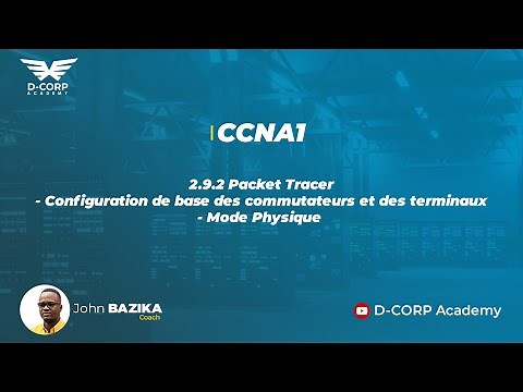 2.9.2 Packet Tracer - Configuration de base des commutateurs et des terminaux - Mode Physique