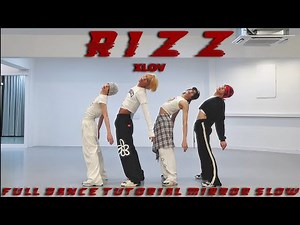 XLOV-RIZZ FULL DANCE TUTORIAL MIRROR SLOW