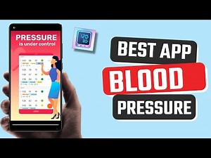 Best Blood Pressure app for Android