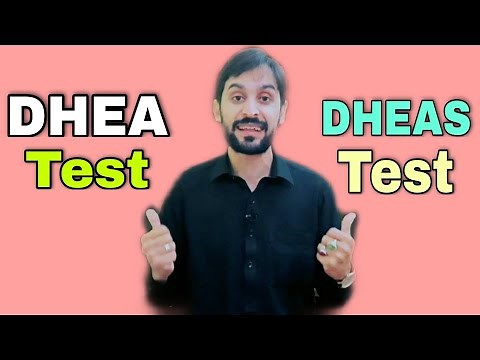 DHEA Test | DHEAS Test | Diagnostic Importance | Causes of High and Low Values