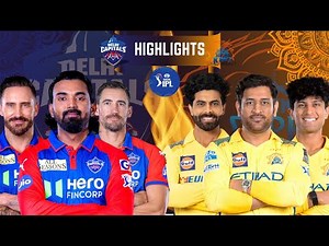 CSK vs DC - IPL 2025 Highlights | Chennai Super Kings vs Delhi Capitals | Last Over Thriller!