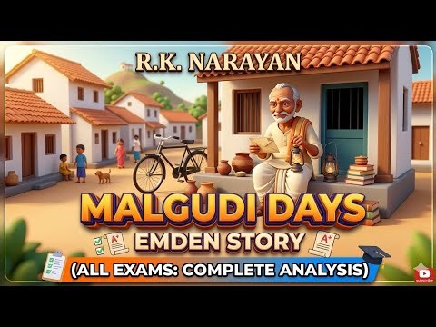 ​R.K. Narayan: "Emden" (Malgudi Days) | Complete Analysis & Summary (For All Exams)