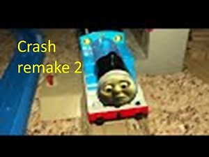 Thomas and friends Crash remake 2 (Tomy/Trackmaster)