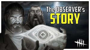 The Story of the Observer (Dead by Daylight Lore)
