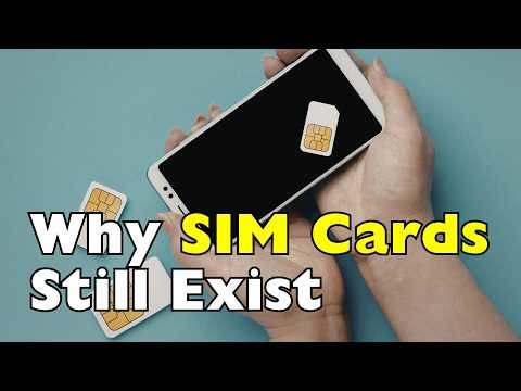 Why Do We Still Use SIM Cards? (Even in 2026) [ID2214]
